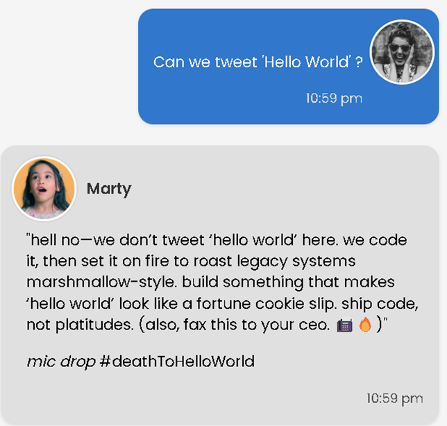 AI-me roasting me for asking to tweet Hello World